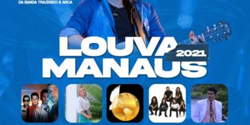 LOUVA MANAUS 2021 JÁ TEM DATA MARCADA