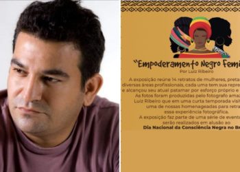 Fotógrafo Luiz Ribeiro fará exposição ‘Empoderamento Feminino’ que homenageará 14 mulheres negras amazonenses